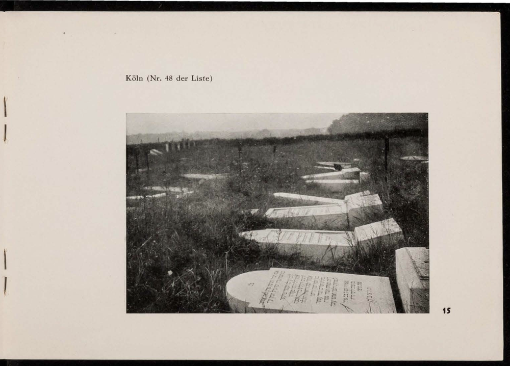 Picture of damage done to the Jewish cemetery in Cologne in 1929, page 15. 